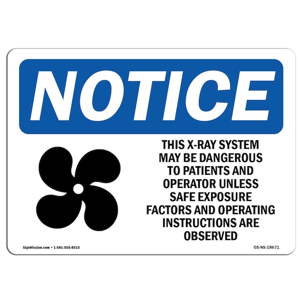 OSHA Sign, 18" H, Rigid Plastic, This X-Ray System May Be Dangerous Sign With Symbol, Landscape